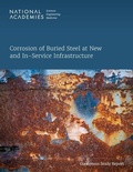 Cover: Corrosion of Buried Steel at New and In-Service Infrastructure - National Academies Press