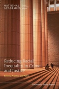 Cover: Reducing Racial Inequality in Crime and Justice - National Academies Press