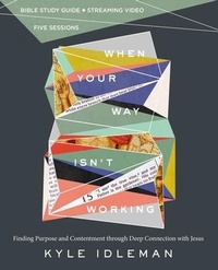Enlarge image Cover: When Your Way Isn't Working Bible Study Guide plus Streaming Video - HarperChristian Resources