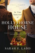 Cover: In the Shelter of Hollythorne House - Thomas Nelson Publishers