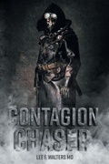 Cover: Contagion Chaser - FriesenPress