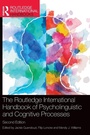 Cover: The Routledge International Handbook of Psycholinguistic and Cognitive Processes - Routledge