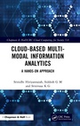 Cover: Cloud-based Multi-Modal Information Analytics - Chapman & Hall/CRC