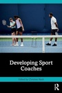 Cover: Developing Sport Coaches - Routledge