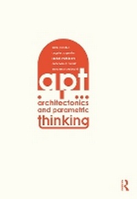 Enlarge image Cover: Architectonics and Parametric Thinking - Routledge