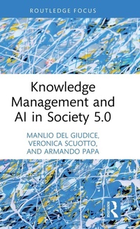 Enlarge image Cover: Knowledge Management and AI in Society 5.0 - Routledge