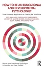 Cover: How to be an Educational and Developmental Psychologist - Routledge