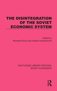 Enlarge image Cover: The Disintegration of the Soviet Economic System - Routledge