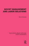 Cover: Soviet Management and Labor Relations - Routledge