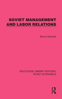 Enlarge image Cover: Soviet Management and Labor Relations - Routledge