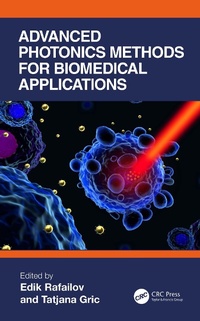 Enlarge image Cover: Advanced Photonics Methods for Biomedical Applications - CRC Press