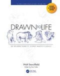 Cover: Drawn to Life: 20 Golden Years of Disney Master Classes - CRC Press