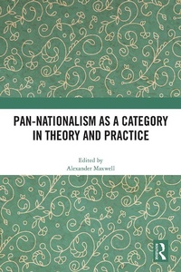 Abbildung von: Pan-Nationalism as a Category in Theory and Practice - Routledge