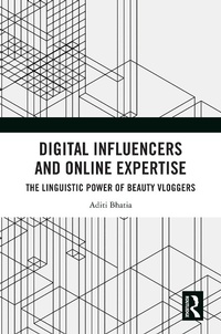 Abbildung von: Digital Influencers and Online Expertise - Routledge