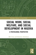 Cover: Social Work, Social Welfare, and Social Development in Nigeria - Routledge