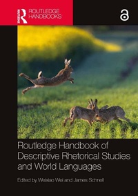 Abbildung von: Routledge Handbook of Descriptive Rhetorical Studies and World Languages - Routledge