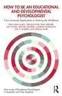 Cover: How to be an Educational and Developmental Psychologist - Routledge