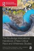 Cover: The Routledge International Handbook of New Critical Race and Whiteness Studies - Routledge