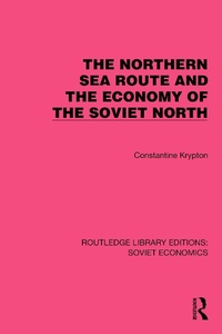 Abbildung von: The Northern Sea Route and the Economy of the Soviet North - Routledge