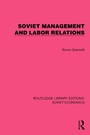 Cover: Soviet Management and Labor Relations - Routledge