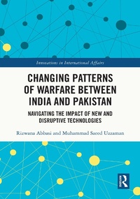 Enlarge image Cover: Changing Patterns of Warfare between India and Pakistan - Routledge