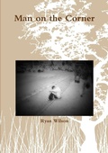 Cover: Man on the Corner - Lulu.com