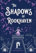 Cover: The Shadows of Rookhaven - St Martin's Press
