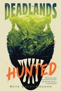 Cover: The Deadlands: Hunted - St Martin's Press