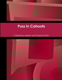 Abbildung von: Puss in Cahoots - Lulu.com