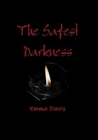 Enlarge image Cover: The Safest Darkness - Lulu.com