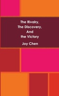Cover: The Rivalry, The Discovery, And The Victory - Lulu.com