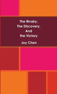 Enlarge image Cover: The Rivalry, The Discovery, And The Victory - Lulu.com