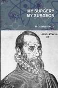 Cover: My Surgery My Surgeon - Lulu.com