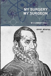 Enlarge image Cover: My Surgery My Surgeon - Lulu.com