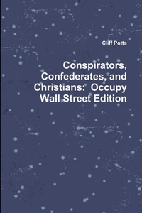 Enlarge image Cover: Conspirators, Confederates, and Christians - Lulu.com