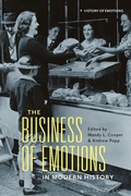 Bild: The Business of Emotions in Modern History - Bloomsbury Academic