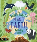Cover: The Super Smart Planet Earth Activity Book - Arcturus