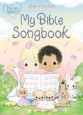 Cover: Precious Moments: My Bible Songbook - Tommy Nelson