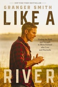 Cover: Like a River - Thomas Nelson Publishers