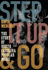 Abbildung von: Step It Up and Go - The University of North Carolina Press