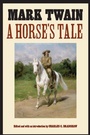 Cover: A Horse's Tale - University of Nebraska Press