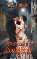 Cover: The Undertaker's Daughter - Wild Rose Press