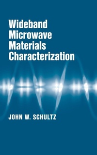 Enlarge image Cover: Wideband Microwave Materials Characterization - Artech House Publishers