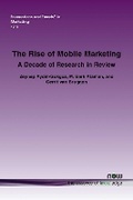 Cover: The Rise of Mobile Marketing - now publishers Inc
