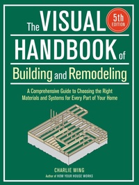 Enlarge image Cover: Visual Handbook of Building and Remodeling (5th Edition) - Taunton Press Inc