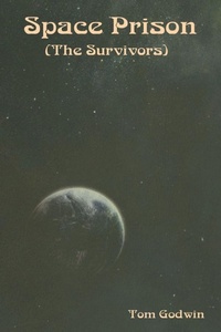 Enlarge image Cover: Space Prison (The Survivors) - IndoEuropeanPublishing.com