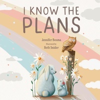 Enlarge image Cover: I Know the Plans - Ambassador International