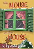 Cover: The Mouse In Our House - Gatekeeper Press