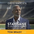 Cover: Stay Sane in an Insane World - Blackstone Publishing
