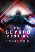 Cover: Far Beyond Destiny - Primedia eLaunch LLC